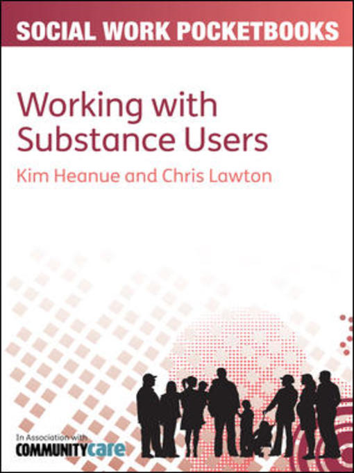 Title details for Working with Substance Users by Kim Heanue - Available